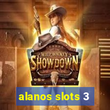 alanos slots 3